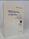 Biblické divy a zázraky: Nadčasový existenciální význam - náhled