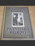 Sigismund Bouška - Františku Bílkovi - náhled