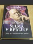 Aleister Crowley - Šelma v Berlíně: Umění, sex a magie ve výmarském Německu - náhled