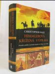 Himmlerova křížová výprava: Pravdivý příběh o nacistické expedici do Tibetu v roce 1938 - náhled