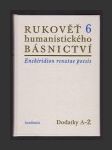 Rukověť humanistického básnictví 6 - Dodatky A-Ž - náhled