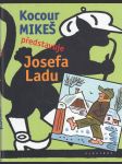 Kocour Mikeš představuje Josefa Ladu - náhled