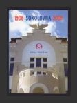 Sokolovna TJ Sokol I Prostějov 1908-2008 - náhled