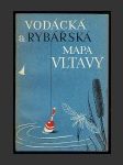 Vodácká a rybářská mapa Vltavy: Měřítko: 1:30000 - náhled