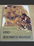 Lovci jeskynních medvědů - náhled