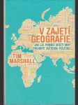 V zajetí geografie - Jak lze pomocí deseti map pochopit světovou politiku - náhled