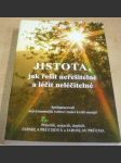 Jistota, jak řešit neřešitelné a léčit neléčitelné - náhled