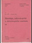 Histológia, mikroskopická a elektrónoptická anatómia III. - náhled