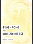 Ping - pong aneb ode zdi ke zdi - náhled