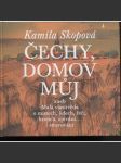 Čechy, domov můj aneb Malá vlastivěda o místech, lidech, řeči, krojích, zpívání… i stravování (kniha + CD) - náhled