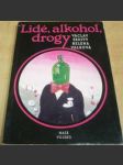 Lidé, alkohol, drogy - náhled