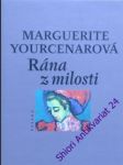 Rána z milosti - yourcenarová marguerite - náhled