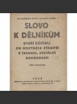 Slovo k dělníkům, kteří zůstali po roztržce strany v Českosl. sociální demokracii (levicová literatura, komunistická literatura) - náhled