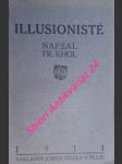 ILLUSIONISTÉ - Povídky a krátká prosa - KHOL František - náhled