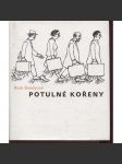 Potulné kořeny [holocaust, Terezín, vzpomínky přeživší, Izrael] - náhled