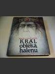 Král obléká halenu - náhled