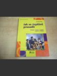 Jak se úspěšně prosadit - Získejte uznání a respekt v práci i v životě - náhled