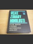 Velké záhady minulosti - náhled