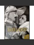 Barrandov I. - Vzestup k výšinám [dějiny českého filmu, film, filmoví herci, herečky, kino, filmové studio, obsahuje četné fotografie z natáčení filmů] - náhled