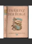 Im Kranz der Berge. Das Adalbert Stifter-Preisbuch 1941 [Protektorát Čechy a Morava, beletrie, poezie] - náhled