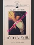 Učitel víry iii. - bůh svatého jana od kříže - sv. jan od kříže - náhled