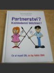 Partnerství ? Každodenní blázinec ! - náhled