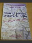 Stručný přehled světových dějin v datech 1945 - 1995 - náhled