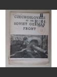 Czechoslovaks at the Soviet German Front [českoslovenští vojáci na sovětsko / rusko-německé frontě, východní fronta, druhá světová válka, propaganda] - náhled