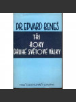 Tři roky druhé světové války. Projevy a dokumenty z r. 1938 - 1942 (druhá světová válka, exil) - náhled