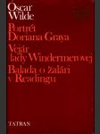 Portrét doriana graya. vejár lady windermerovej. balada o žalári v readingu - náhled