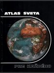 Atlas sveta pre každého - náhled