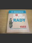 Dobře utajené rady. 1503 zřídka prozrazovaných tajemství jak ušetřit čas, peníze a námahu - náhled