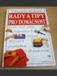 Rady a tipy pro domácnost. Více než 2000 nápaditých řešení běžných problémů v domácnosti - náhled