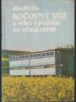 Kočovný voz a jeho využitie vo včelárstve - náhled