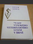 1918 - 1993 75 let vysokého veterinárního učení v Brně - náhled