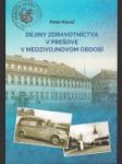 Dejiny zdravotníctva v Prešove v medzivojnovom období - náhled