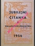 Jubilejní čítanka o valašskokloboucku - 600 let městských práv val. klobouk - 700 let slavičína - 400 let městečka vlachovic - havlíček bedřich  / mana josef / matýsek f. / sušilová libuše - náhled