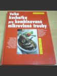 Velká kuchařka pro kombinované mikrovlnné trouby - náhled