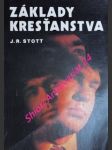 Základy kresťanstva - stott john r.w. - náhled