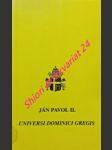 Universi dominici gregis - apoštolská konštitúcia o uprázdnení apoštolského stolca a o volbe rímského pápeža - ján pavol ii. - náhled