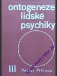 Ontogeneze lidské psychiky iii. - příhoda václav - náhled