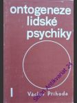 Ontogeneze lidské psychiky i. - příhoda václav - náhled