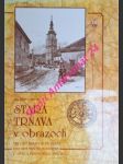 Stará trnava v obrazoch - the old trnava in pictures - das alte trnava in bildern - l´antica trnava nelle imagini - radváni hadrián - náhled