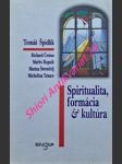 Spiritualita, formácia a kultúra - zborník centro aletti - špidlík tomáš / čemus richard / rupnik marko i. / štremfelj marina / tenace michelina - náhled