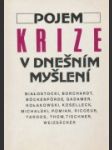 Pojem krize v dnešním myšlení - náhled