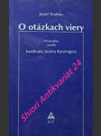 O otázkách viery - prednášky podla kardinála ratzingera - vrablec jozef - náhled