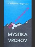 Mystika vrchov - rogowski roman e. - náhled