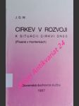 Cirkev v rozvoji - k situácii cirkvi dnes ( písané v monterkách ) - j.g.w. - náhled