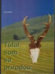 Túlal som sa prírodou - náhled