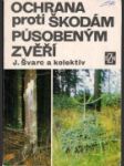 Ochrana proti škodám působeným zvěří - náhled